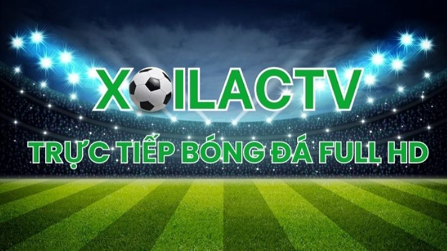 Xoilac TV – Trải nghiệm bóng đá trực tiếp đỉnh cao